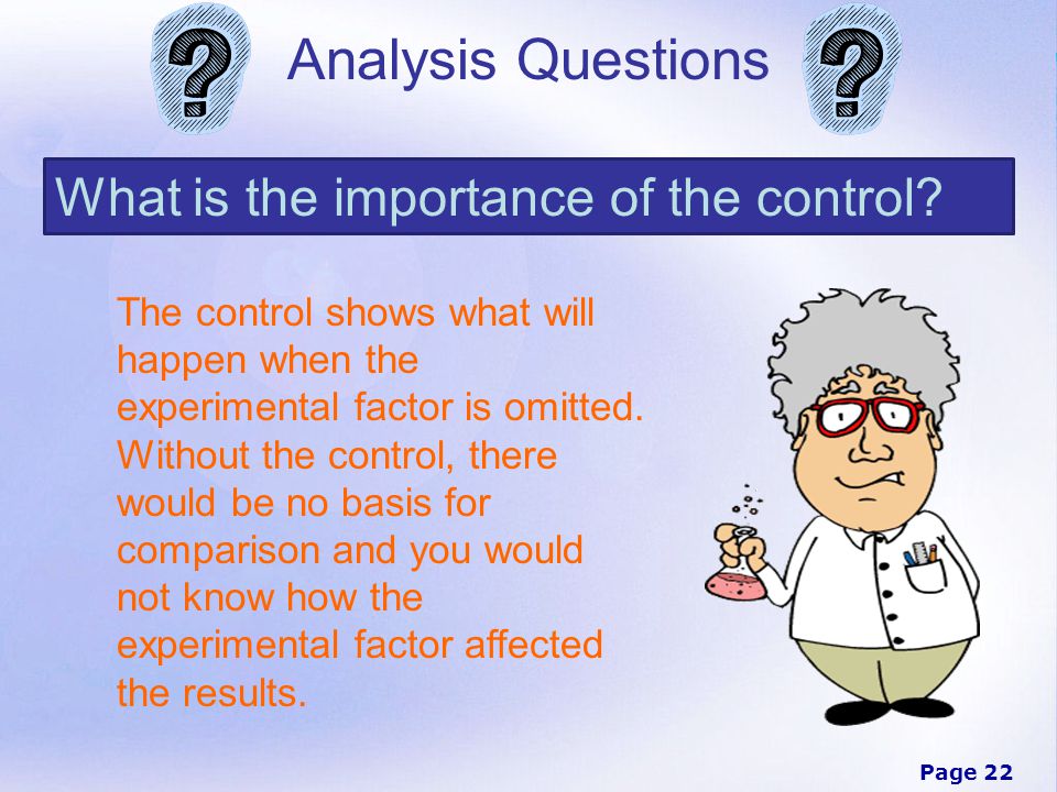 Analysis Questions What is the importance of the control