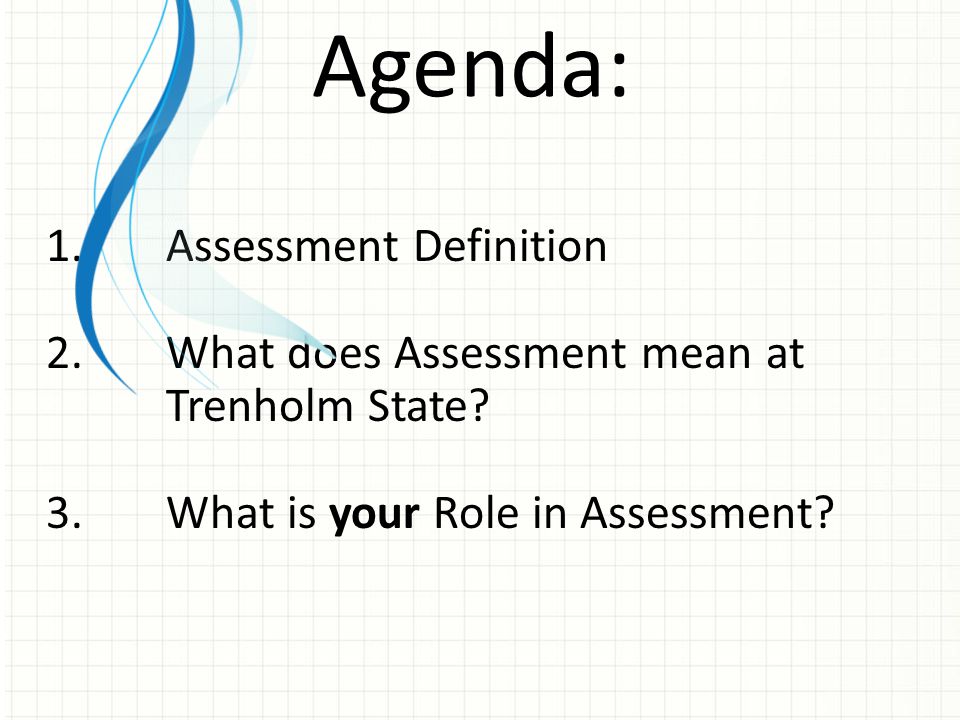 Agenda: Assessment Definition