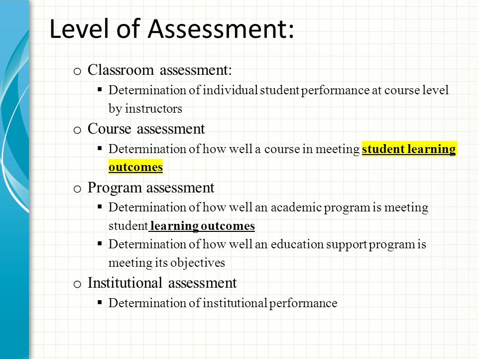 Level of Assessment: Classroom assessment: Course assessment