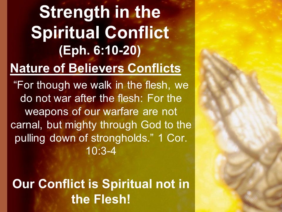 Strength in the Spiritual Conflict (Eph. 6:10-20)