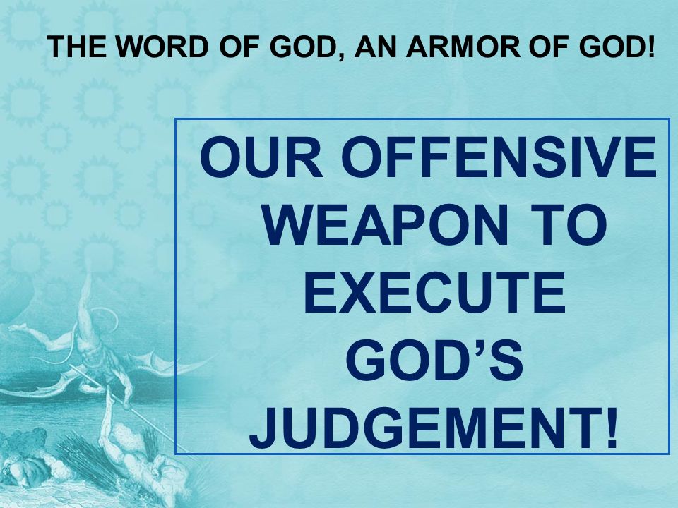 THE WORD OF GOD, AN ARMOR OF GOD!