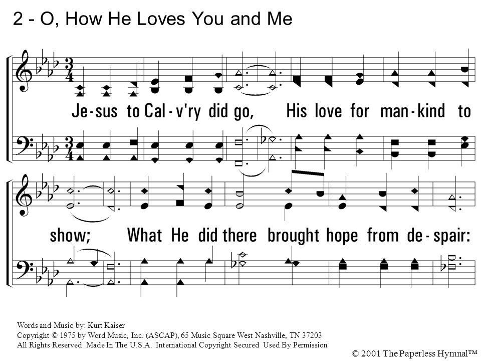 2 - O, How He Loves You and Me