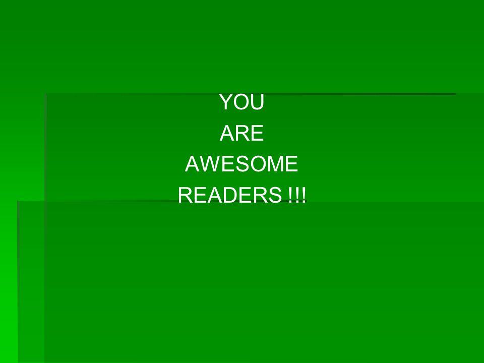 YOU ARE AWESOME READERS !!!