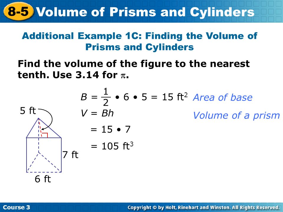 Additional Example 1C: Finding the Volume of Prisms and Cylinders