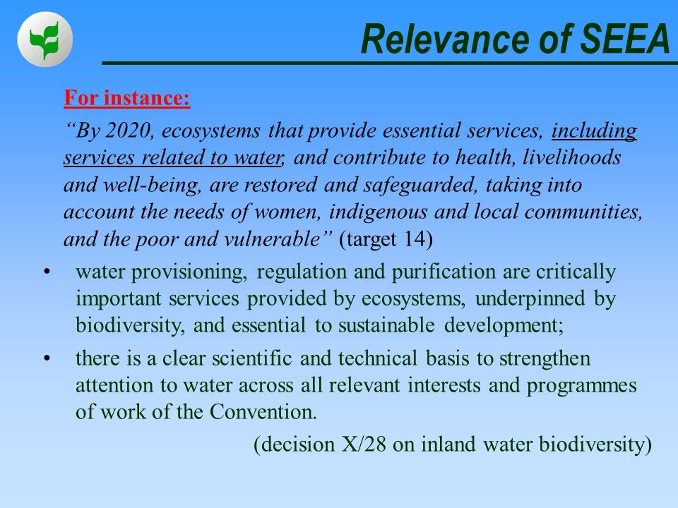 Relevance of SEEA For instance: