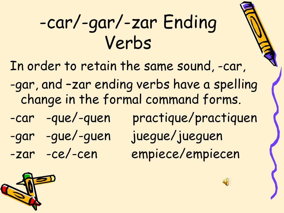 -car/-gar/-zar Ending Verbs