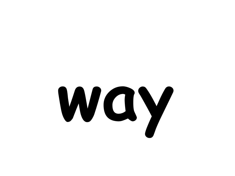 way