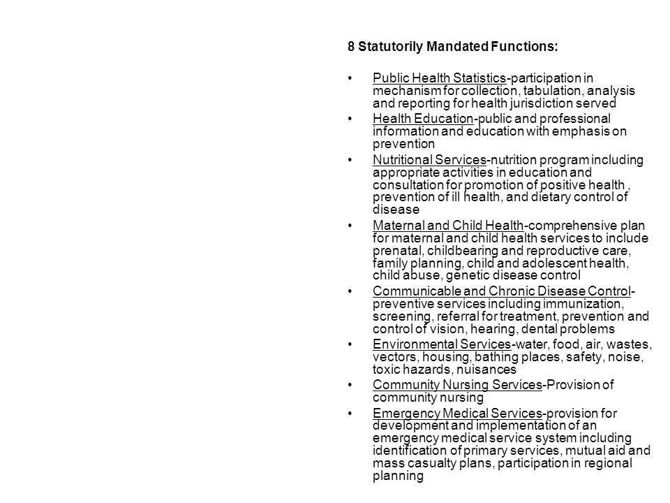 8 Statutorily Mandated Functions: