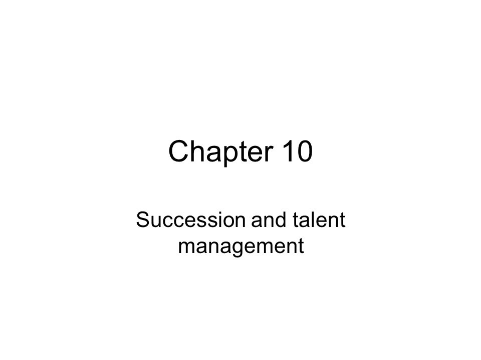Succession and talent management