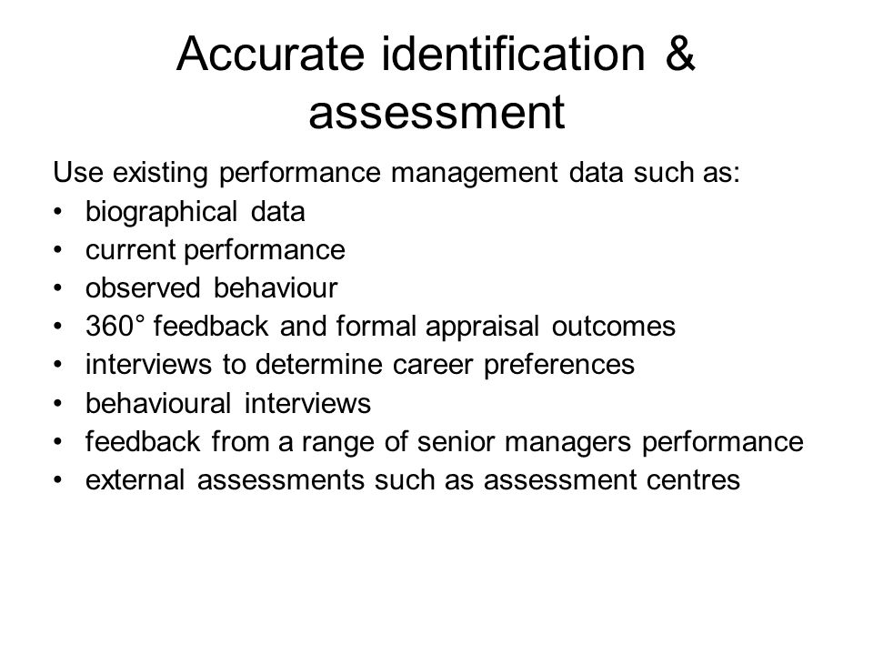 Accurate identification & assessment