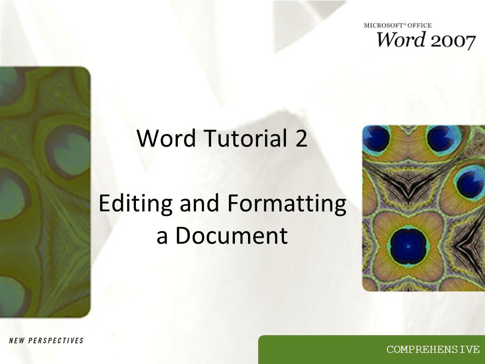 Word Tutorial 2 Editing and Formatting a Document