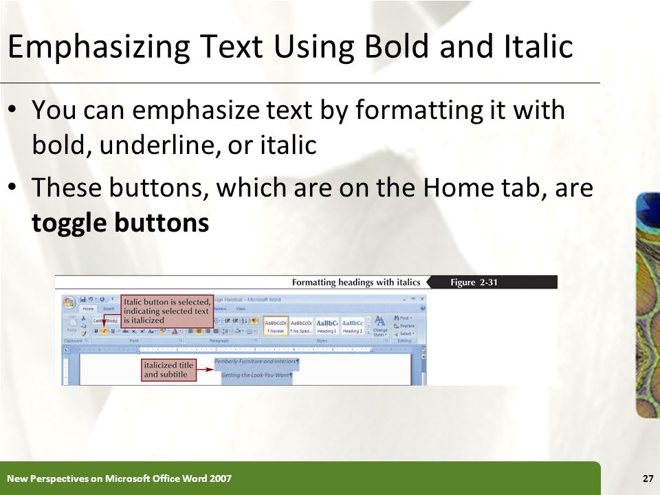 Emphasizing Text Using Bold and Italic