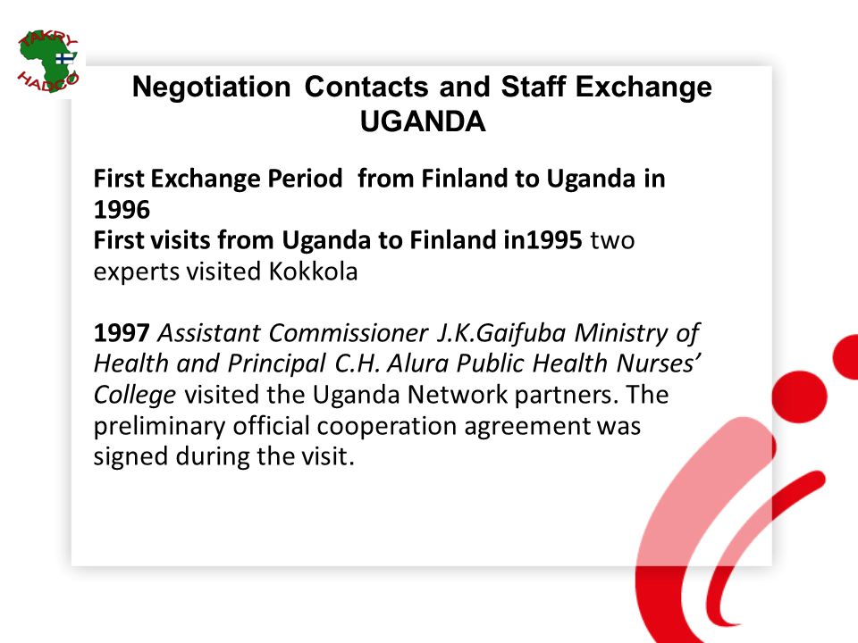 Negotiation Contacts and Staff Exchange UGANDA