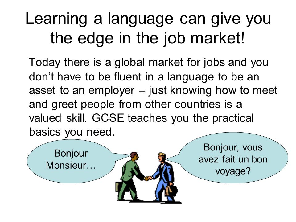 Learning a language can give you the edge in the job market!