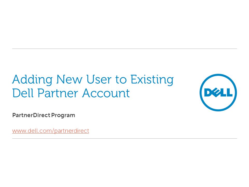 Adding New User to Existing Dell Partner Account