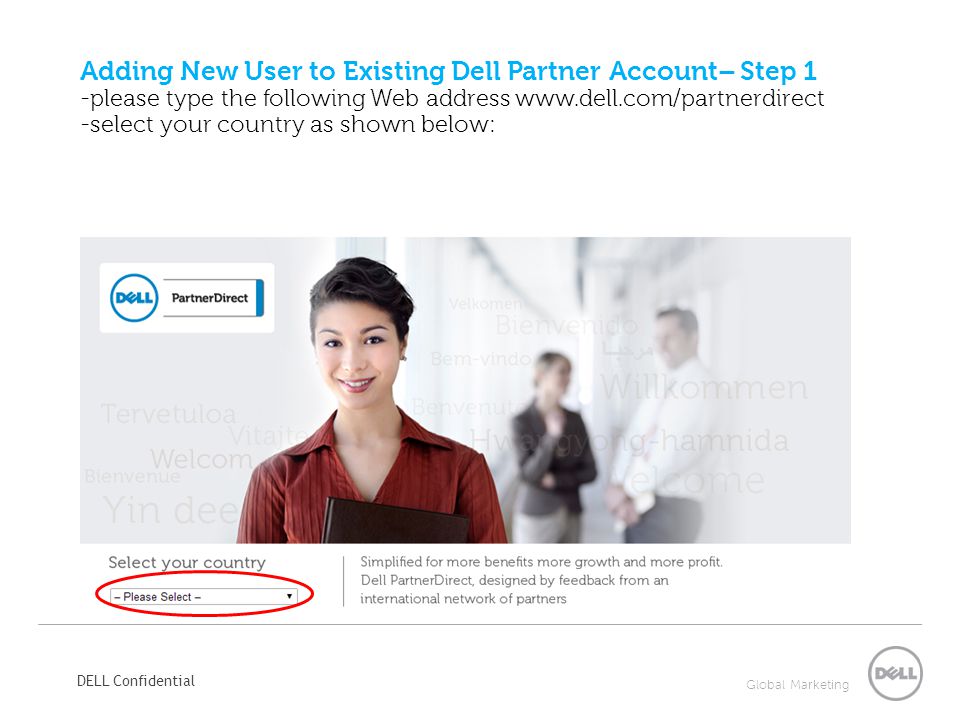 Adding New User to Existing Dell Partner Account– Step 1 -please type the following Web address   -select your country as shown below: