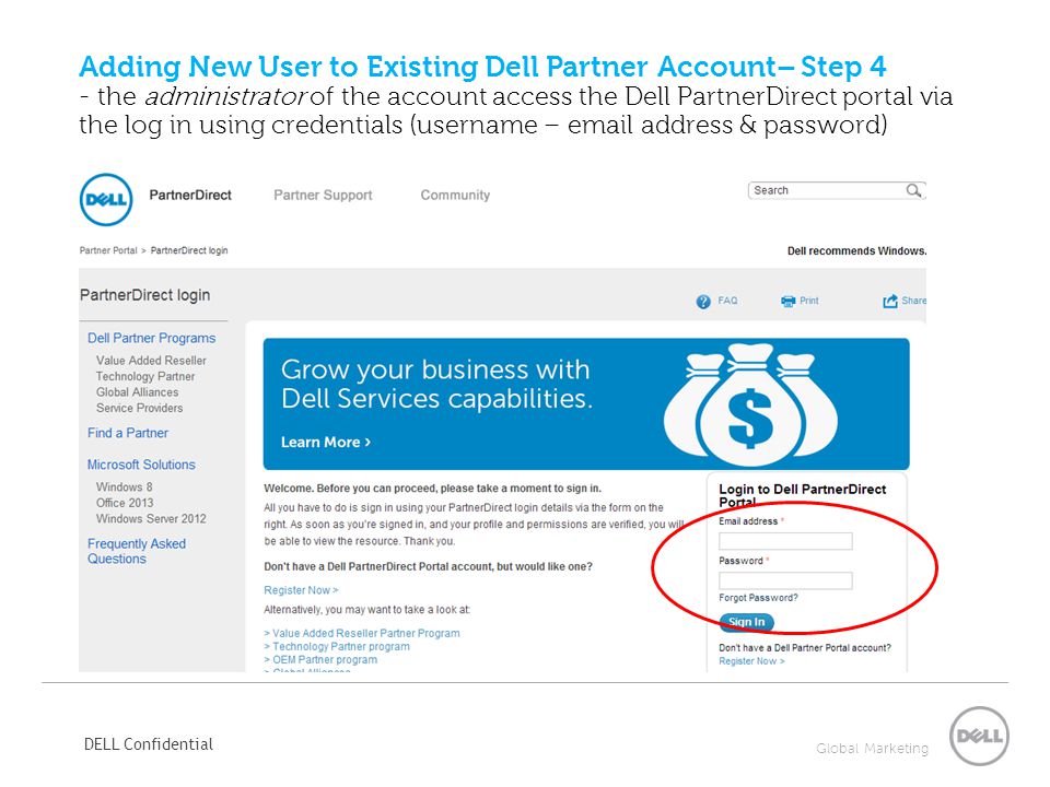 Adding New User to Existing Dell Partner Account– Step 4 - the administrator of the account access the Dell PartnerDirect portal via the log in using credentials (username –  address & password)