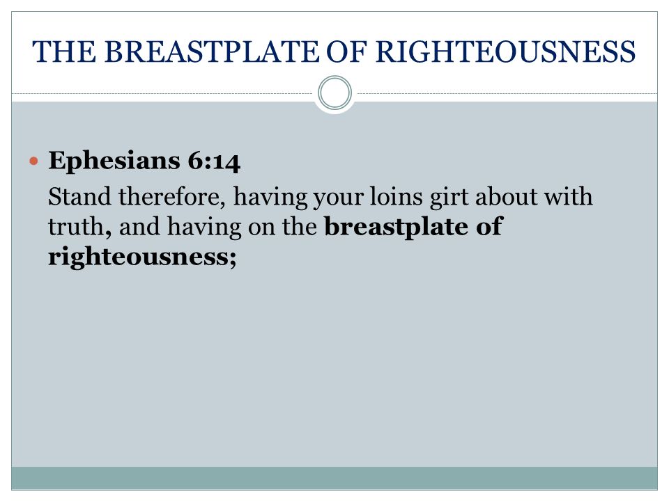 THE BREASTPLATE OF RIGHTEOUSNESS