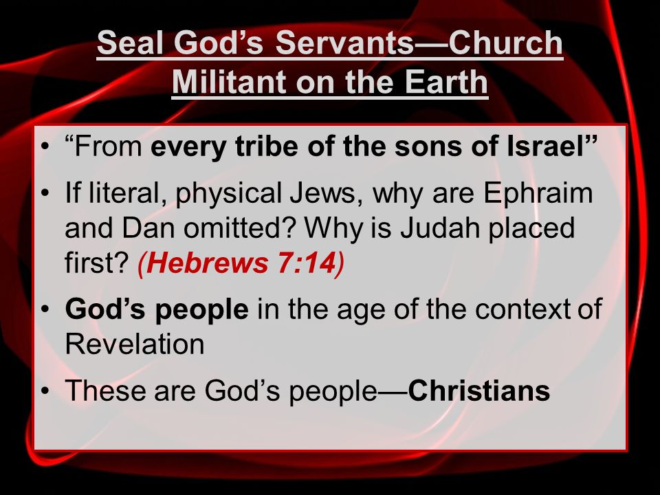Seal God’s Servants—Church Militant on the Earth