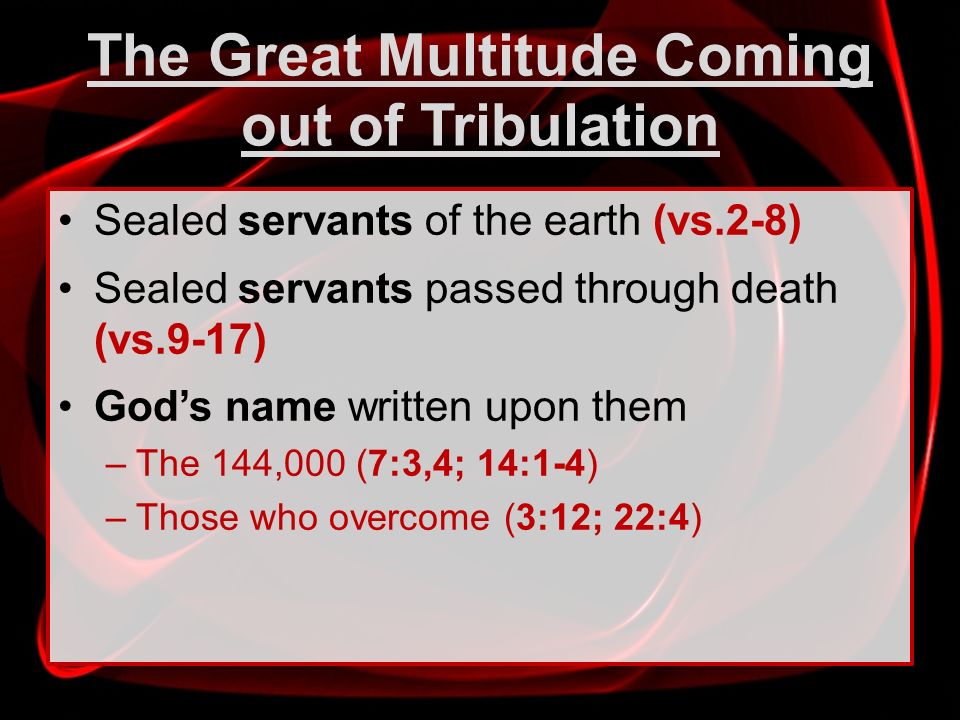 The Great Multitude Coming out of Tribulation