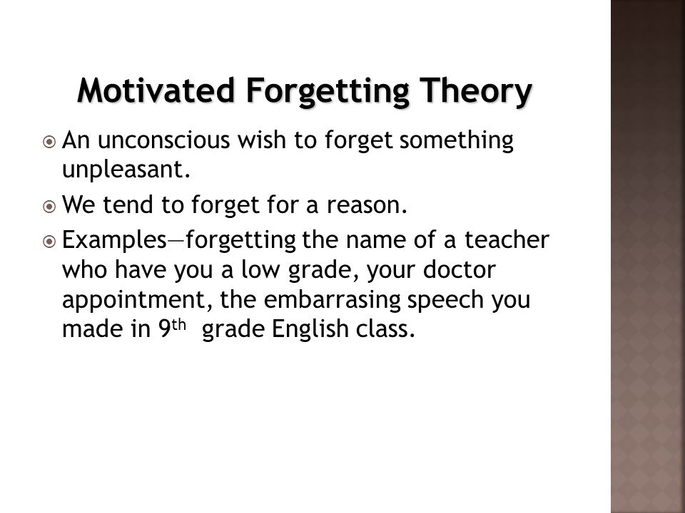 Motivated Forgetting Theory