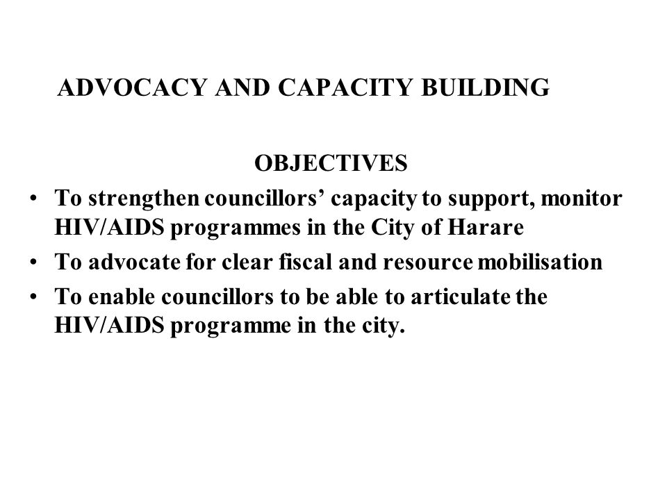 ADVOCACY AND CAPACITY BUILDING