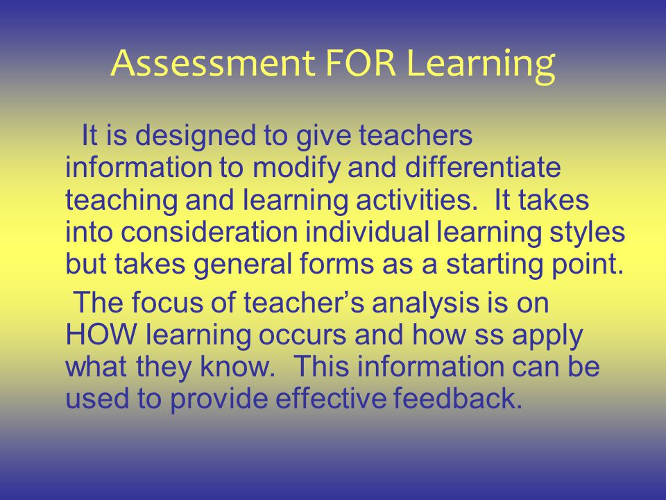 Assessment FOR Learning