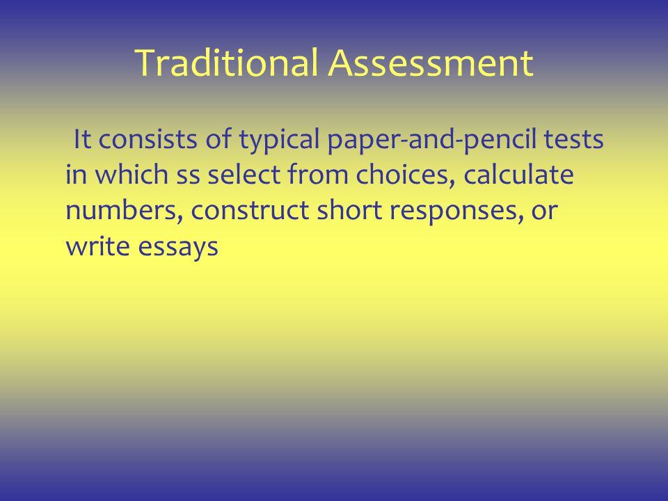 Traditional Assessment