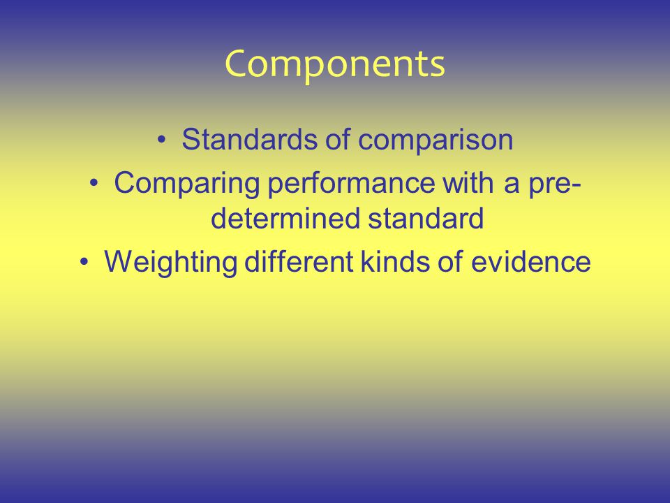 Components Standards of comparison