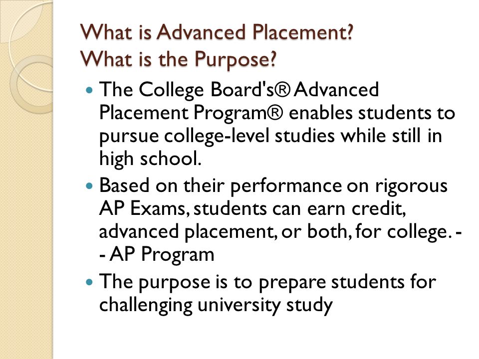 What is Advanced Placement What is the Purpose