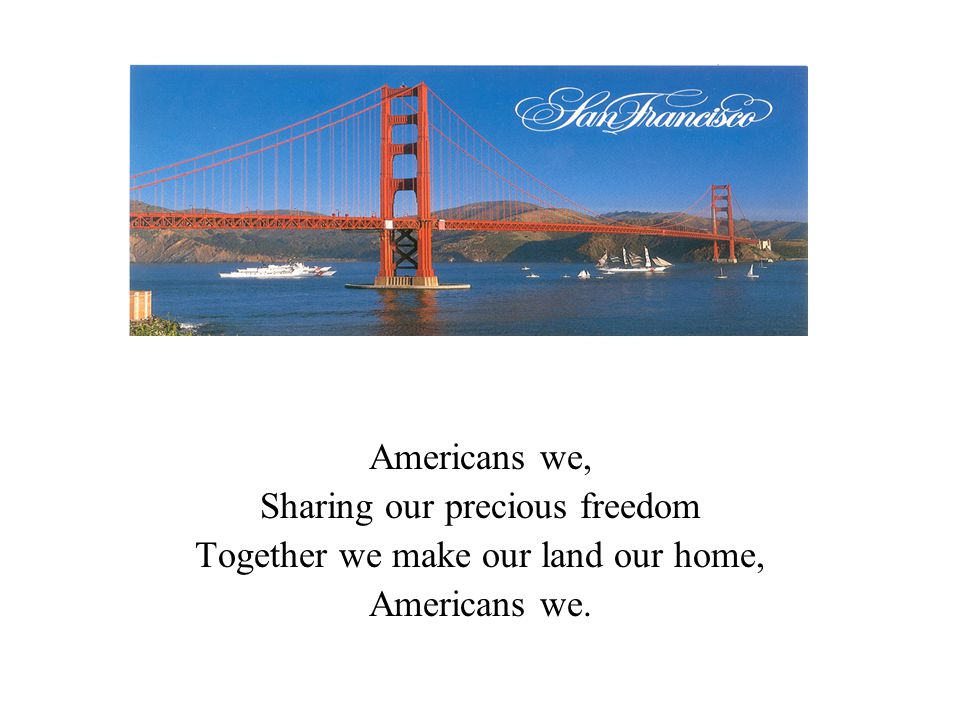Sharing our precious freedom Together we make our land our home,