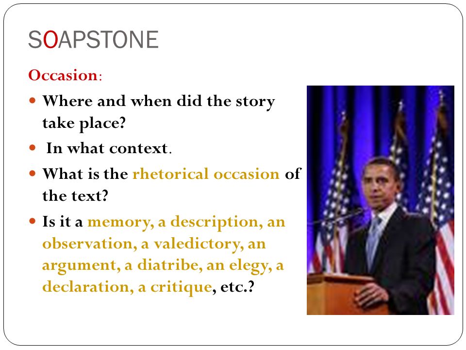 SOAPSTONE Occasion: Where and when did the story take place