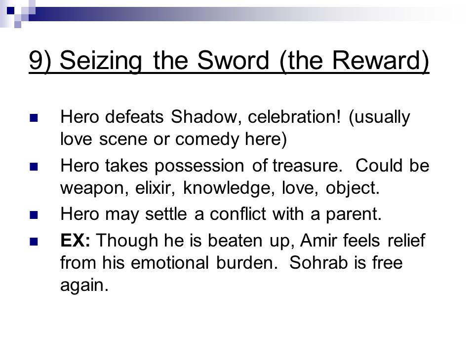 9) Seizing the Sword (the Reward)