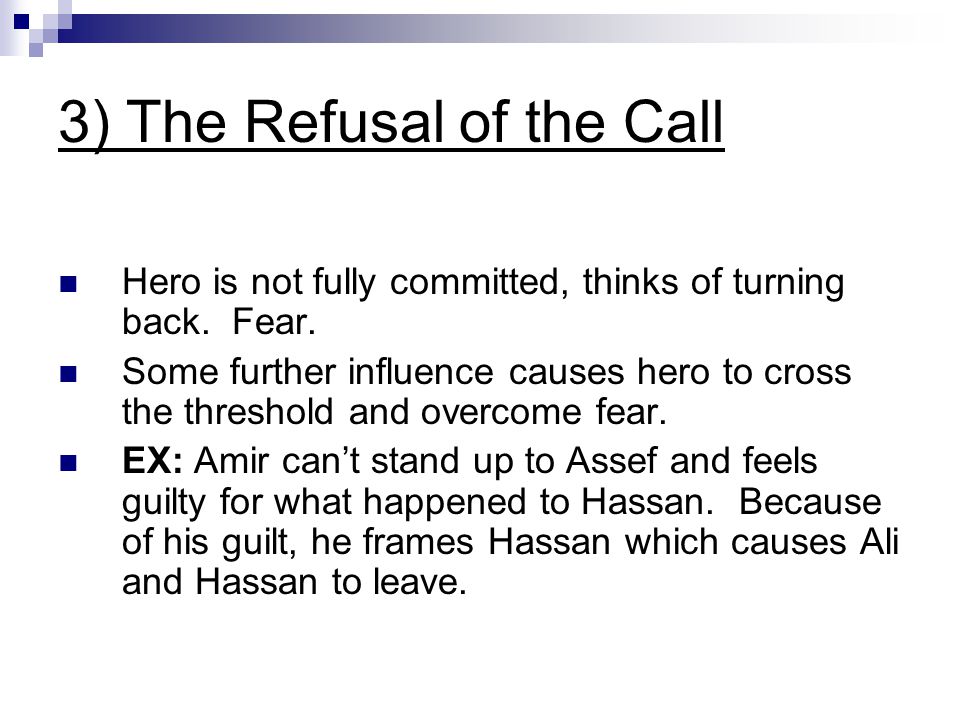 3) The Refusal of the Call