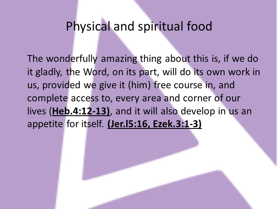 Physical and spiritual food