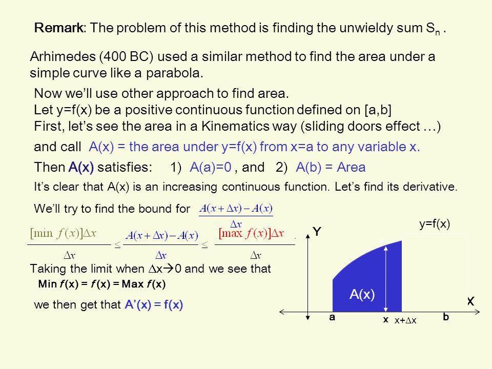 Remark: The problem of this method is finding the unwieldy sum Sn .