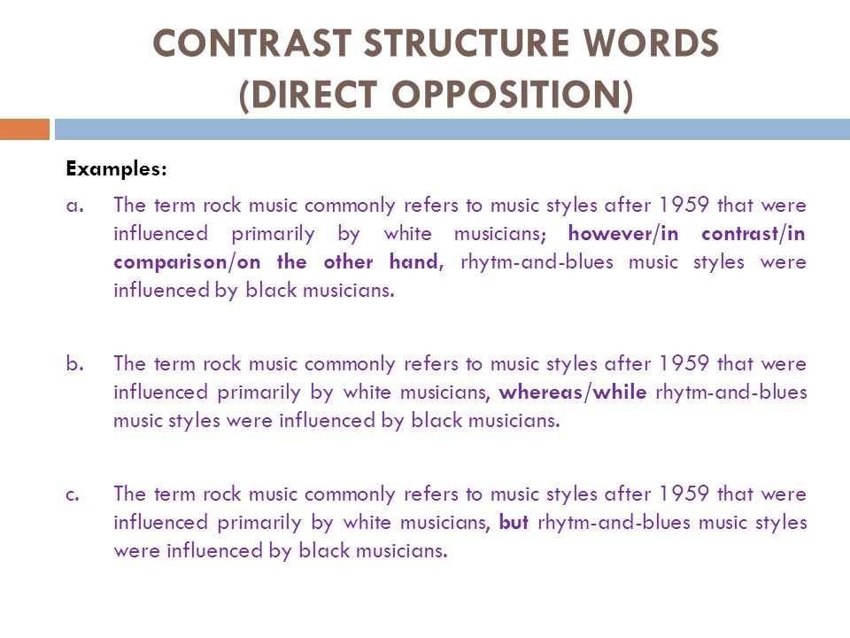 CONTRAST STRUCTURE WORDS (DIRECT OPPOSITION)
