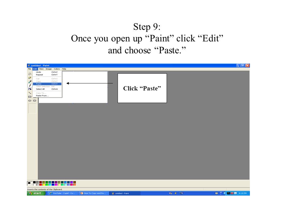 Step 9: Once you open up Paint click Edit and choose Paste.