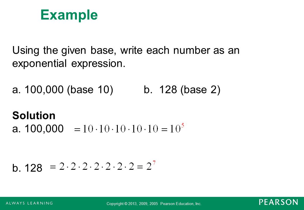 Example Using the given base, write each number as an exponential expression.