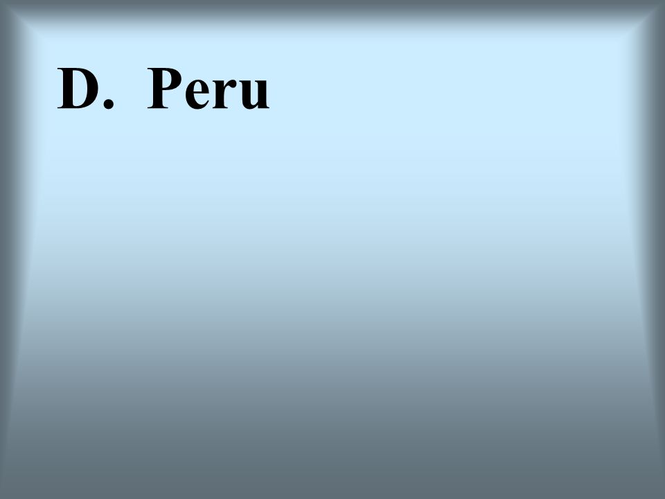 D. Peru