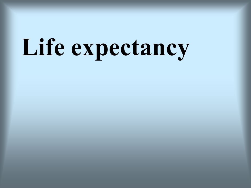 Life expectancy