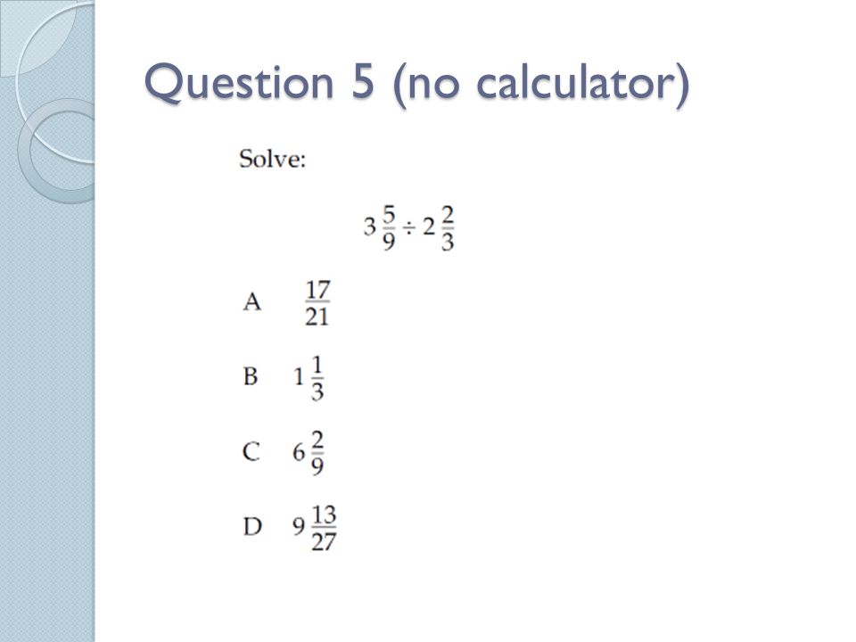 Question 5 (no calculator)