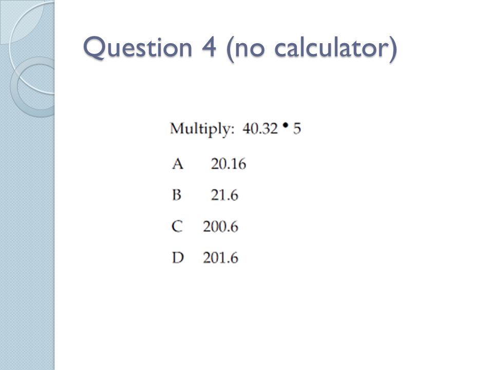 Question 4 (no calculator)