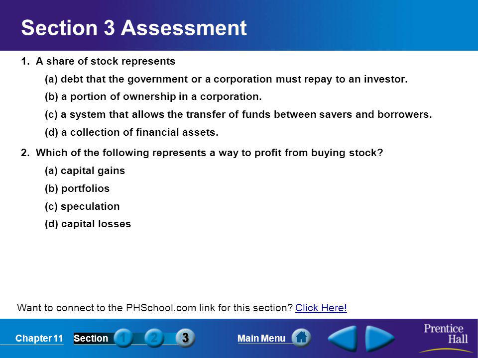 Section 3 Assessment 1. A share of stock represents