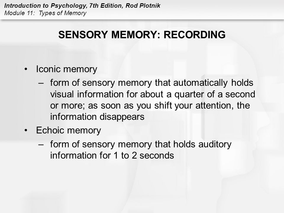 SENSORY MEMORY: RECORDING