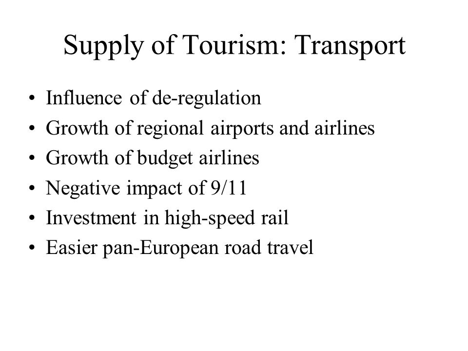 Supply of Tourism: Transport