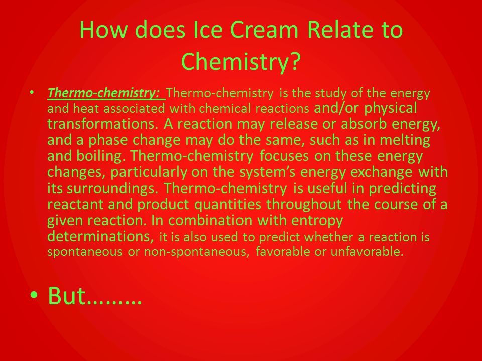 How does Ice Cream Relate to Chemistry