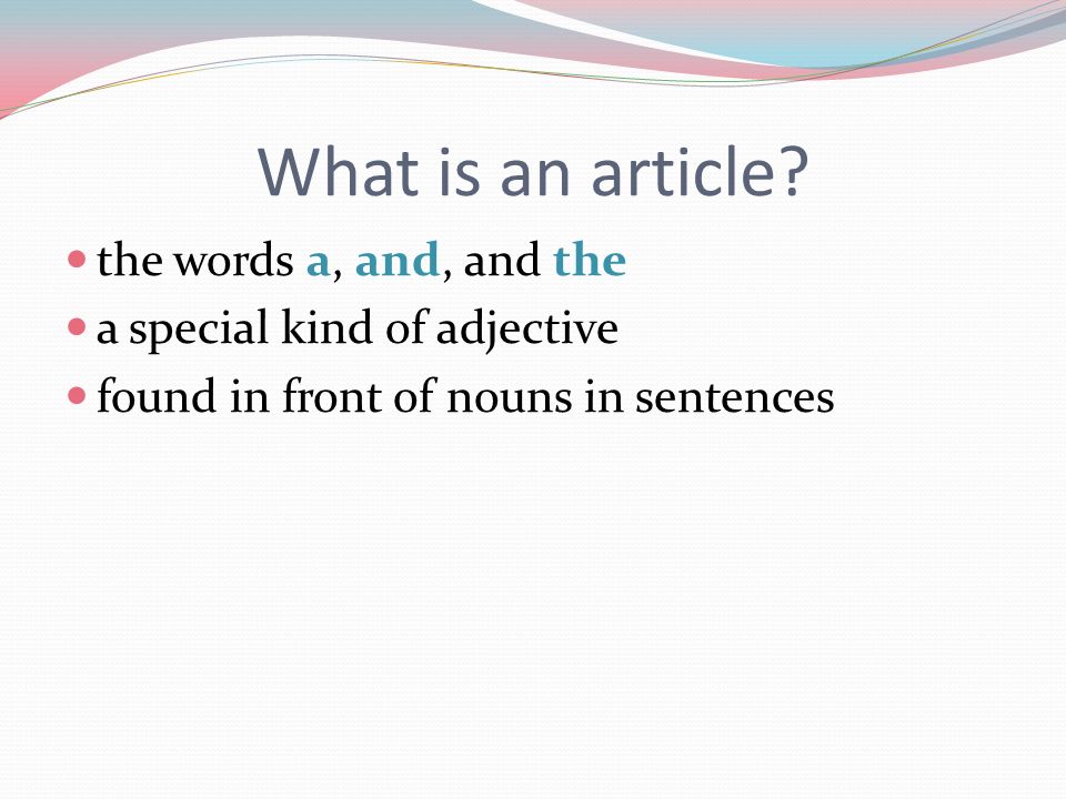 What is an article the words a, and, and the