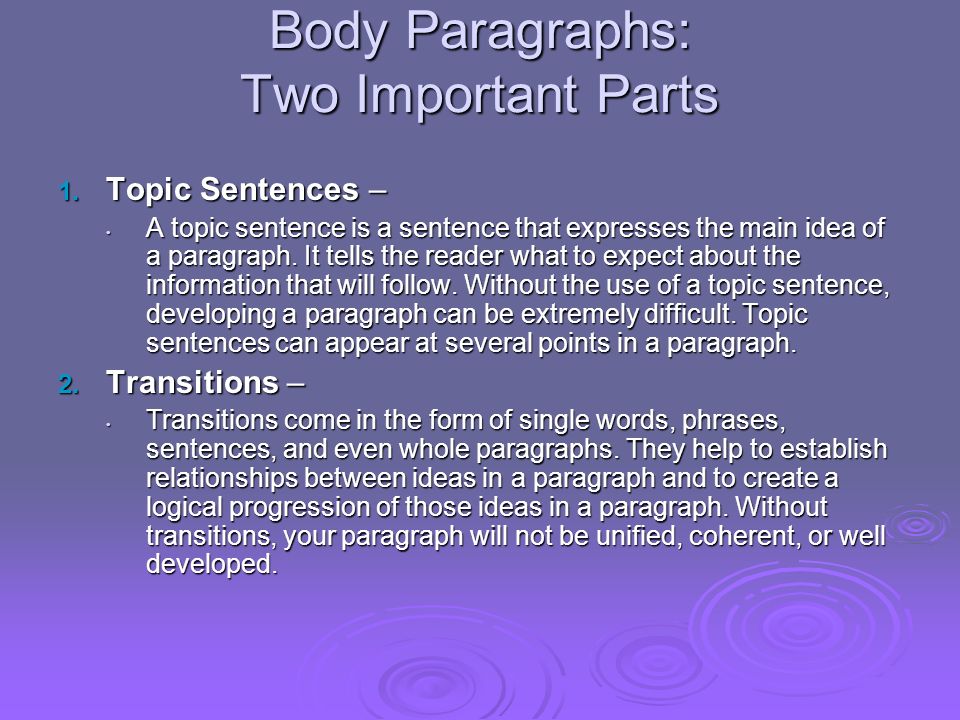Body Paragraphs: Two Important Parts