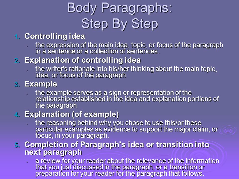 Body Paragraphs: Step By Step